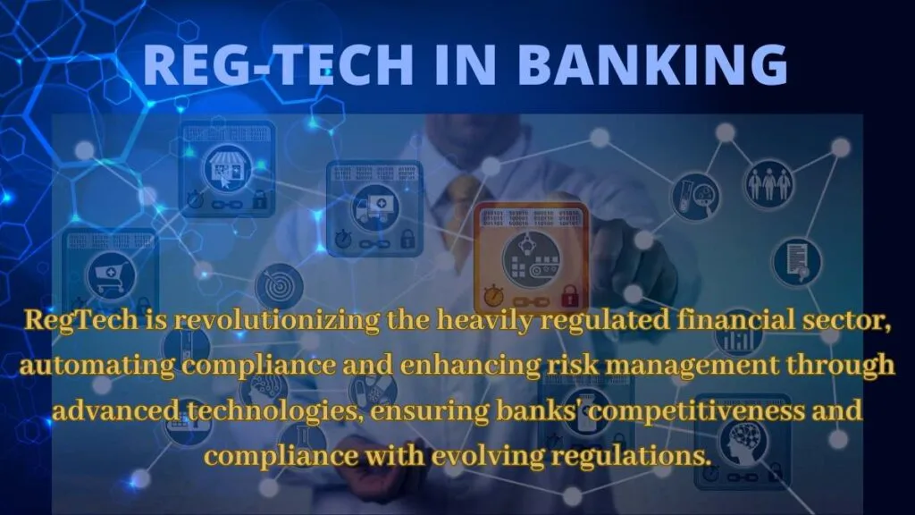 Banking Technology : RegTech in Banking