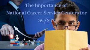 National Career Service Centers for SC-ST