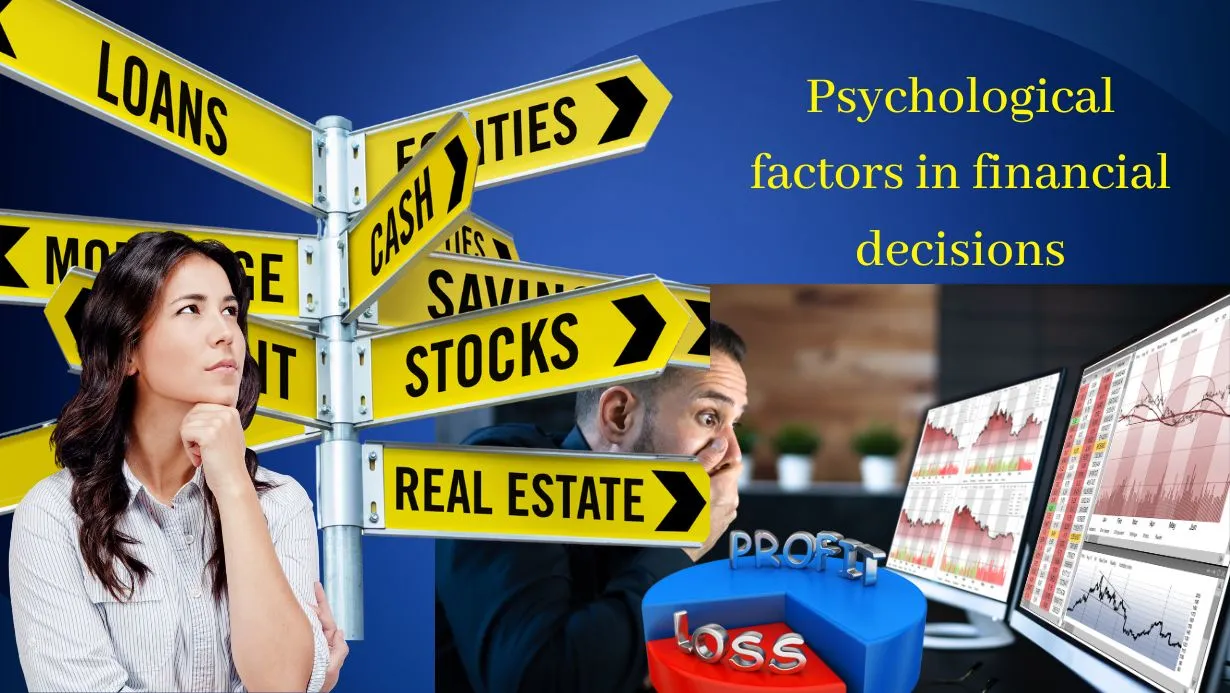 Psychological factors in financial decisions